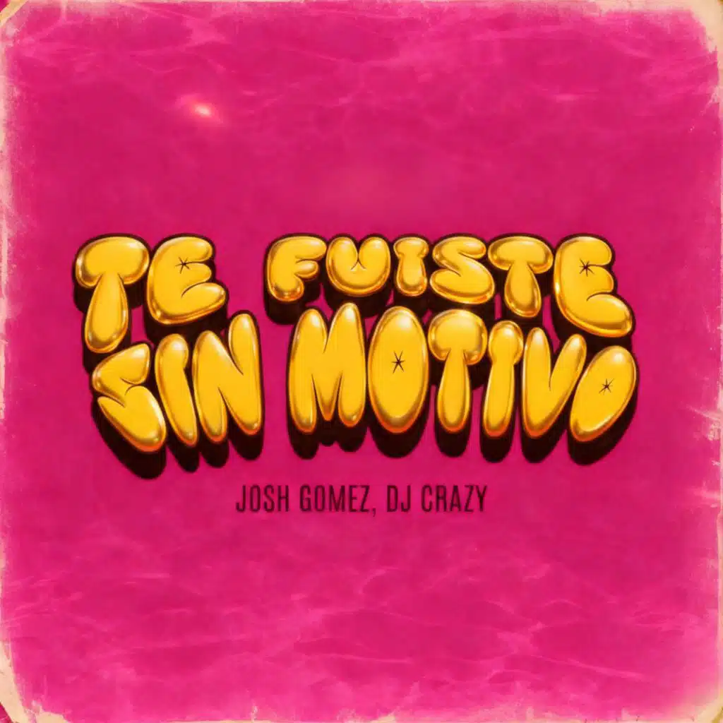 Te Fuiste Sin Motivo (feat. DJ Crazy)