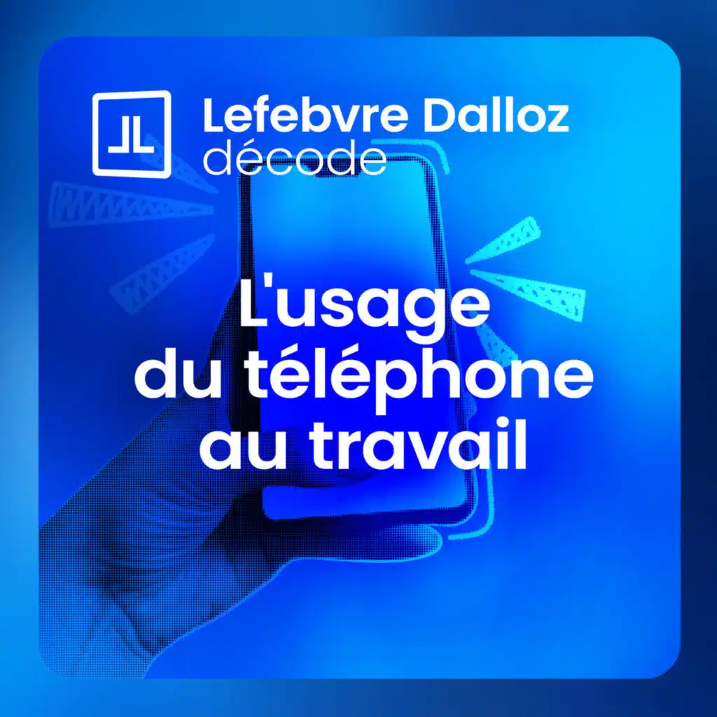L'employeur peut-il limiter l'usage du téléphone portable au travail ?