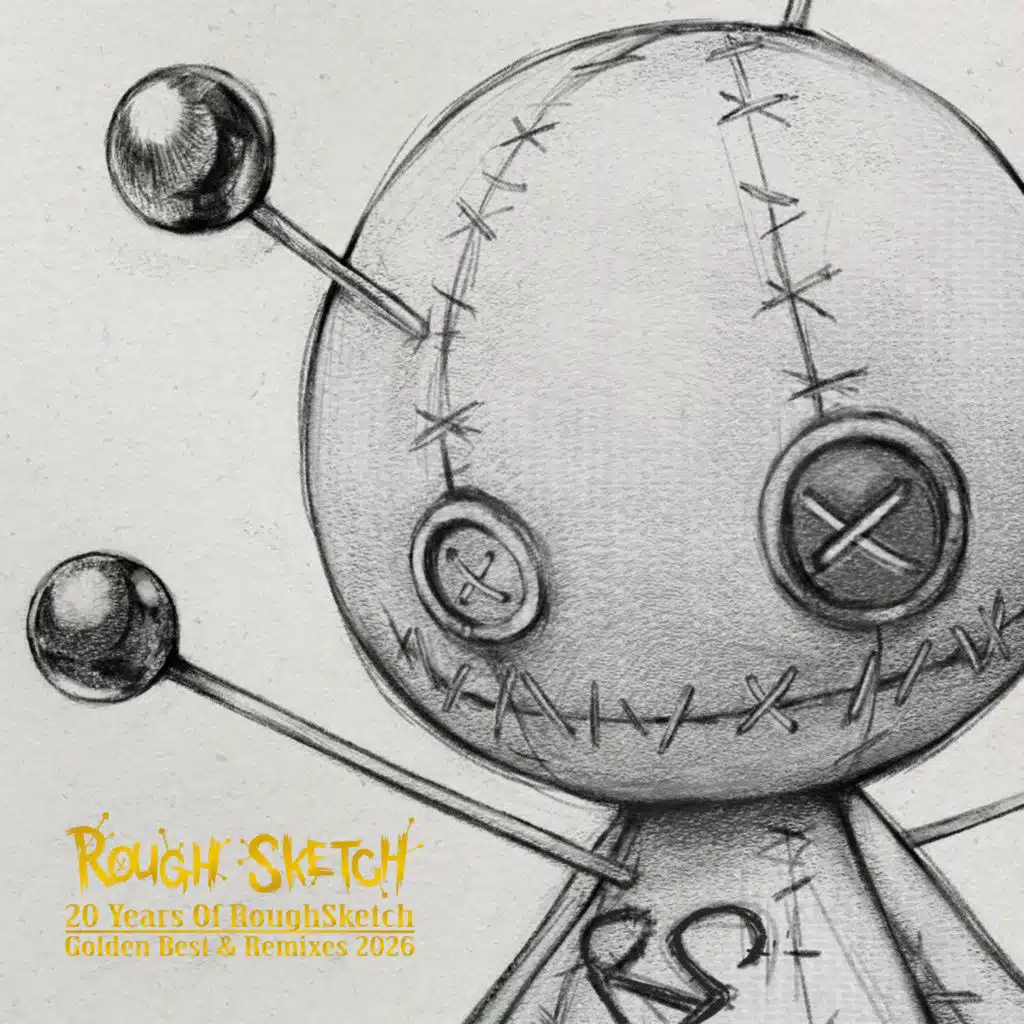 20 Years Of RoughSketch: Golden Best & Remixes 2026