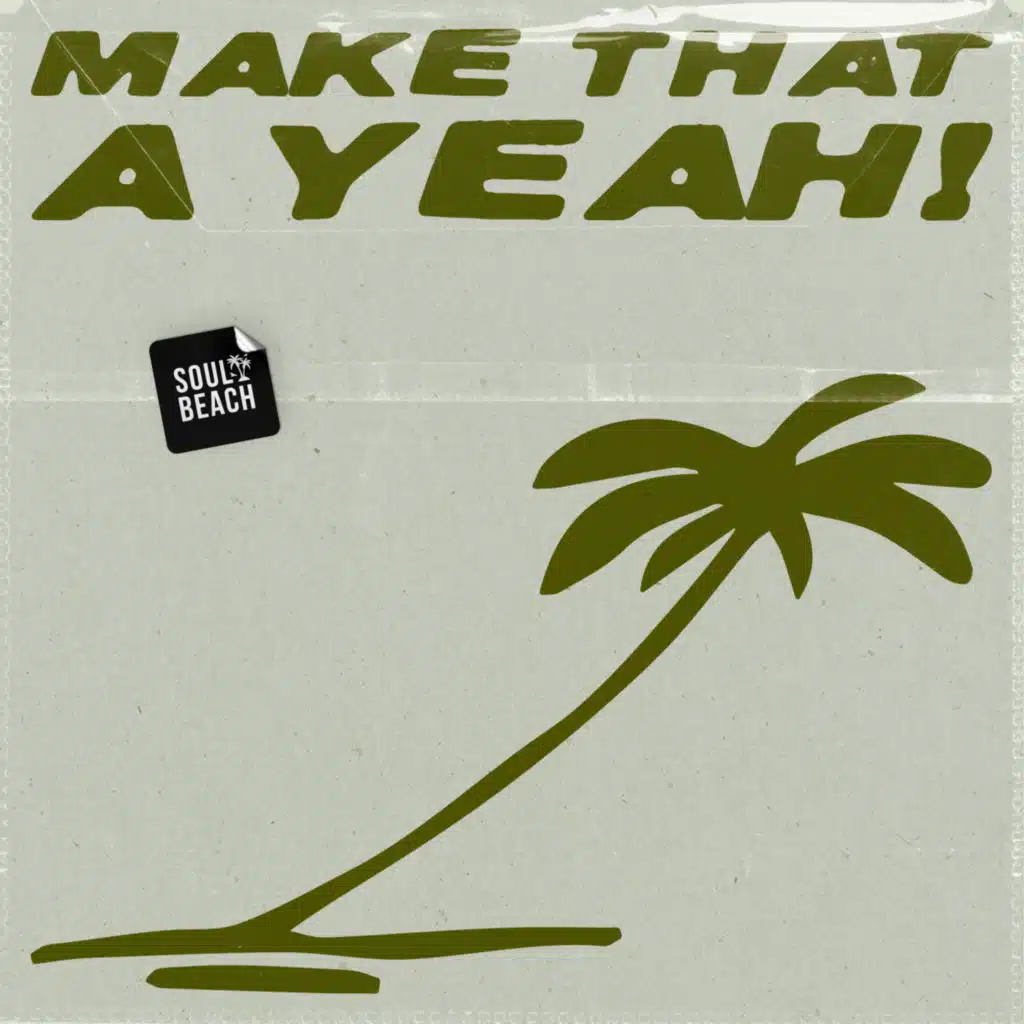 Make That A Yeah!