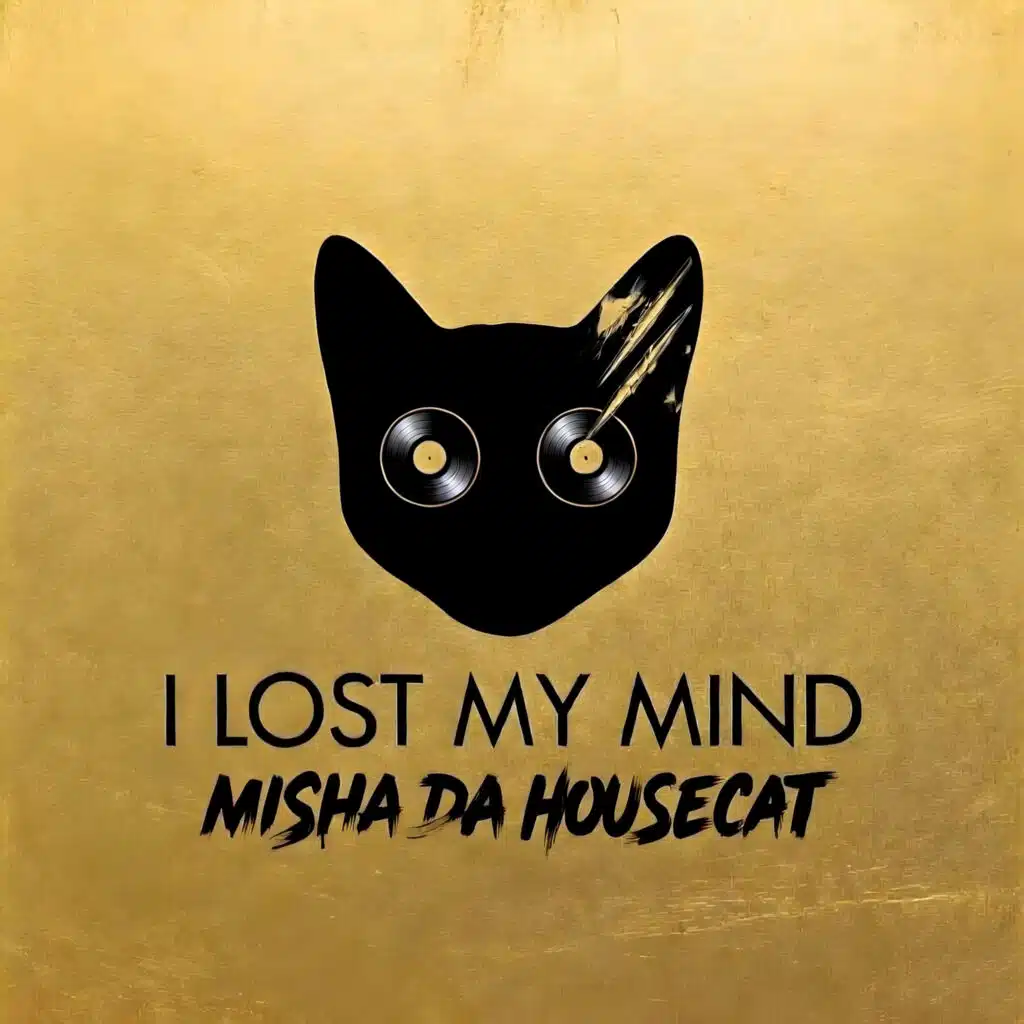 Misha Da Housecat