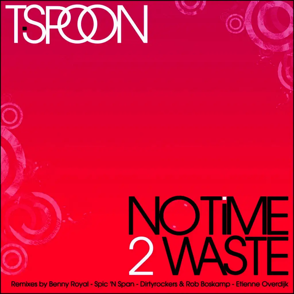 No Time 2 Waste (Spic & Span Mix)