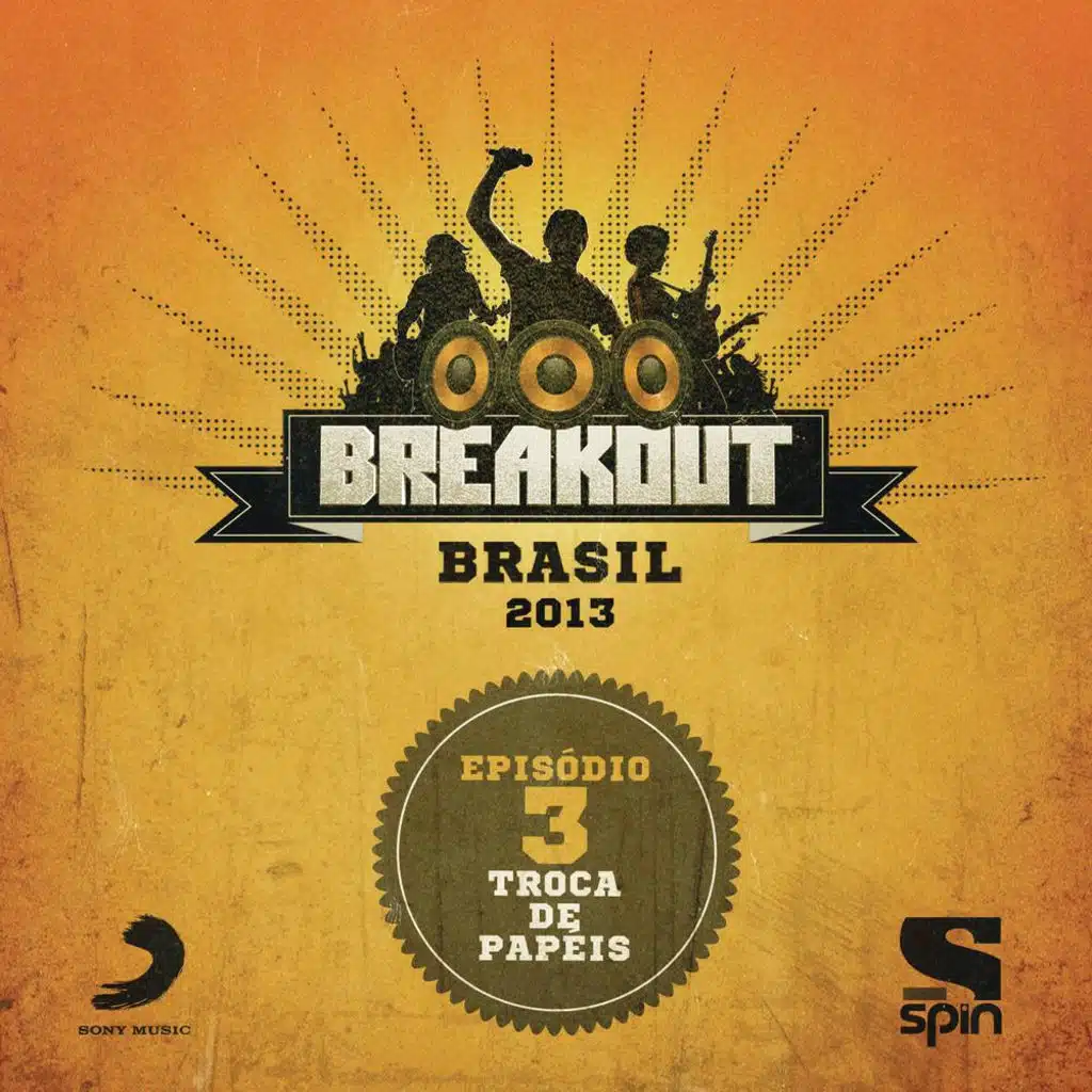 Breakout Brasil 2013 - Epis?dio 3 - Troca de Papéis (2013)