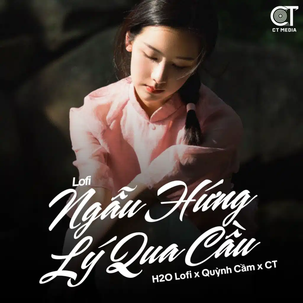 Ngẫu Hứng Lý Qua Cầu (Lofi)