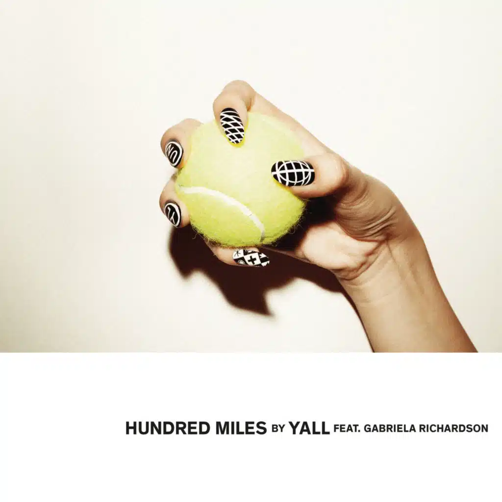 Hundred Miles (feat. Gabriela Richardson)