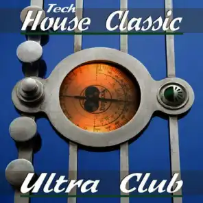 Ultrac Club Tech House Classics