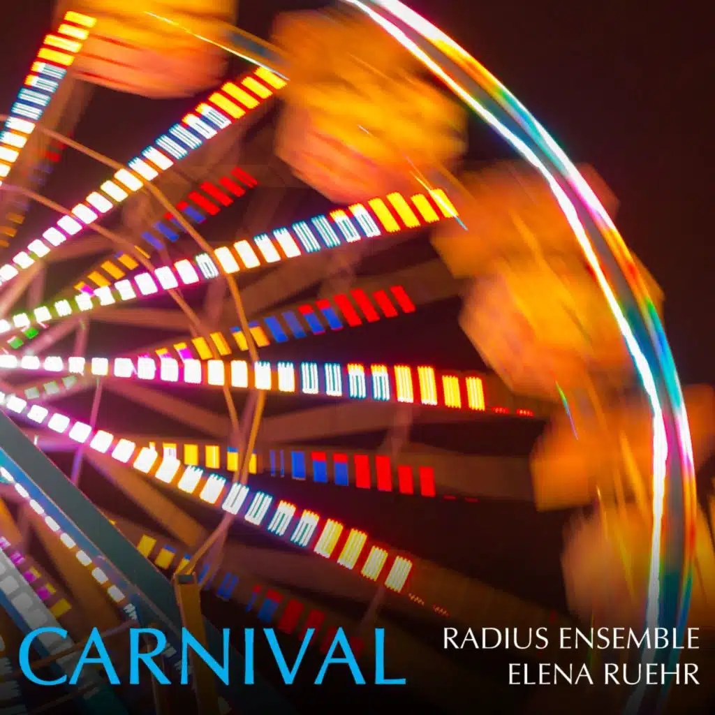 Carnival (feat. Elena Ruehr)