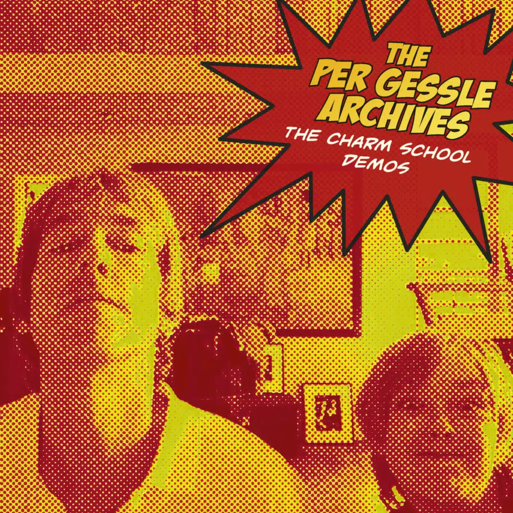The Per Gessle Archives - The Charm School Demos