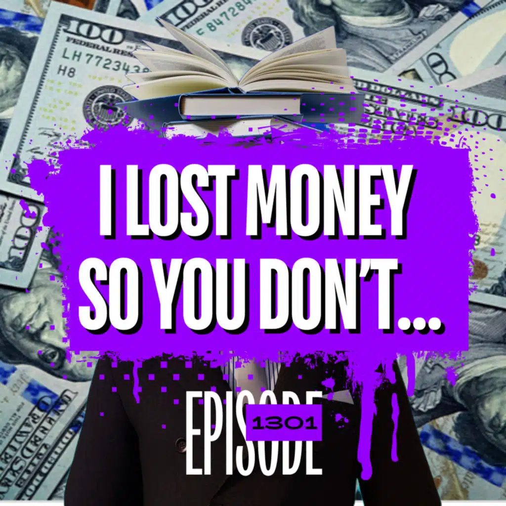 1301 - I Lost Money So You Don’t Have To: Trading Mistakes Every Beginner Makes