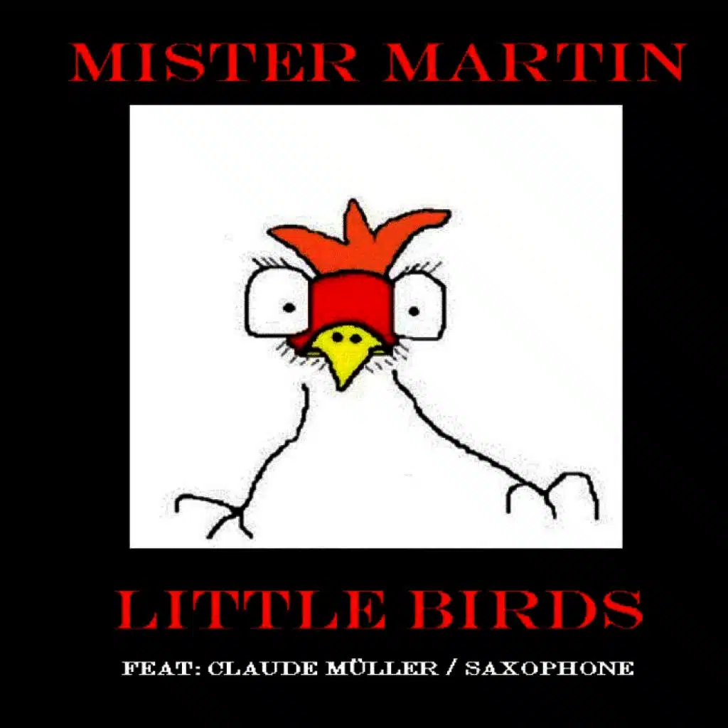 Little Birds (Long Version Feat: Claude Müller / Saxophone)