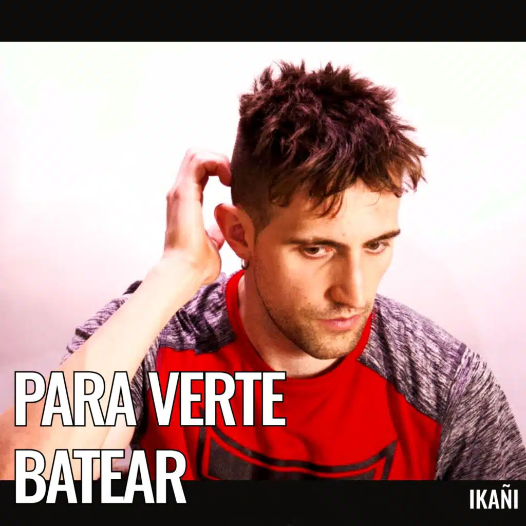 PARA VERTE BATEAR (BSO TRAS LAS COSTURAS)