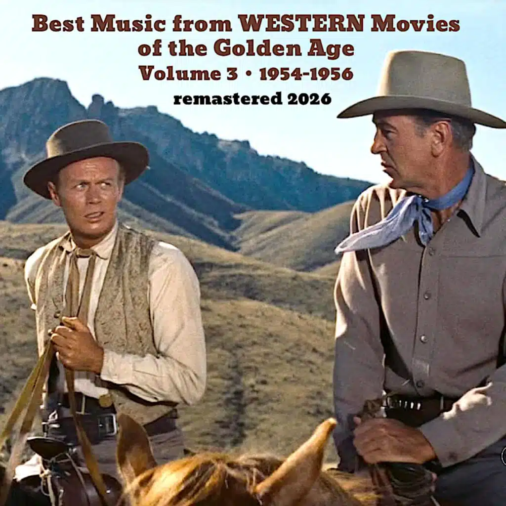 Best Music from WESTERN Movies of the Golden Age Vol.3 (Remastered 2026)