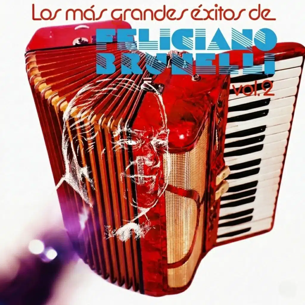 Los Más Grandes Éxitos de Feliciano Brunelli Vol. 2