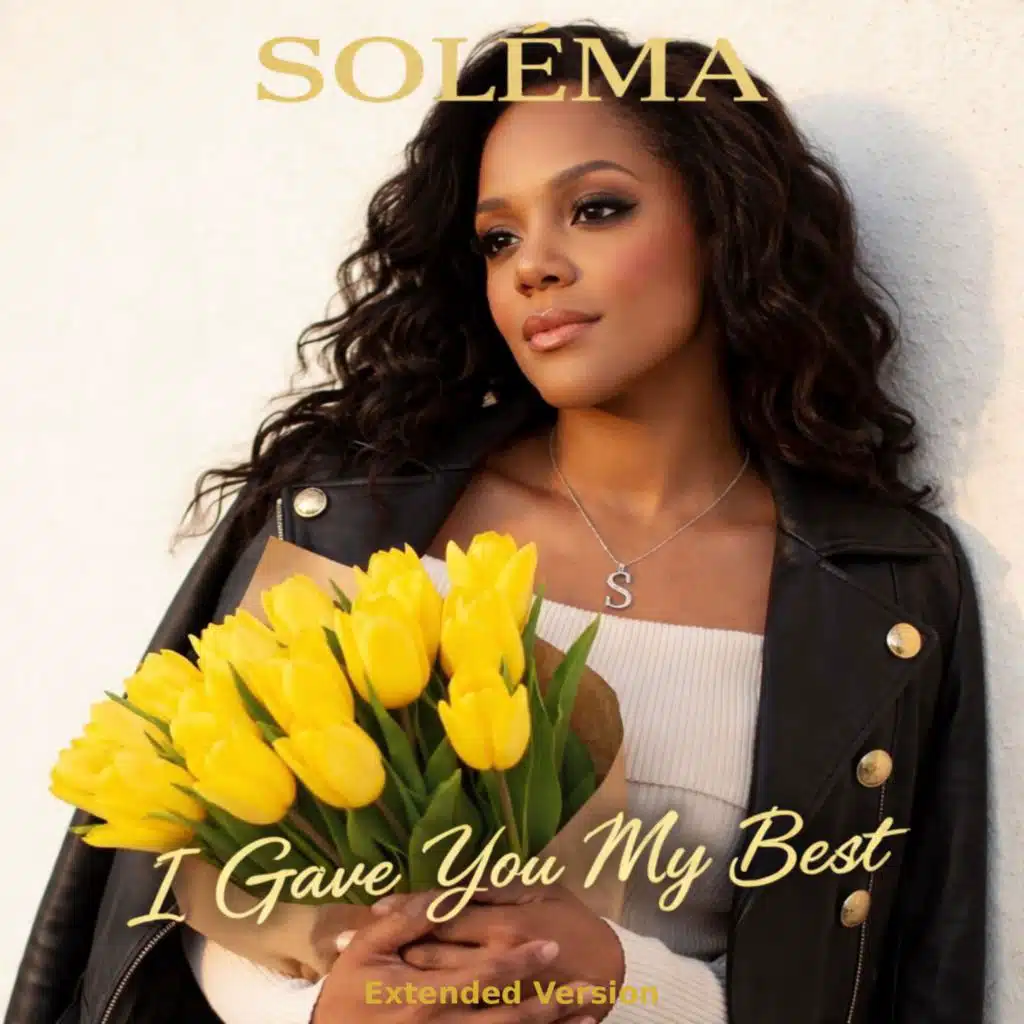 I Gave You My Best (Extended Version)