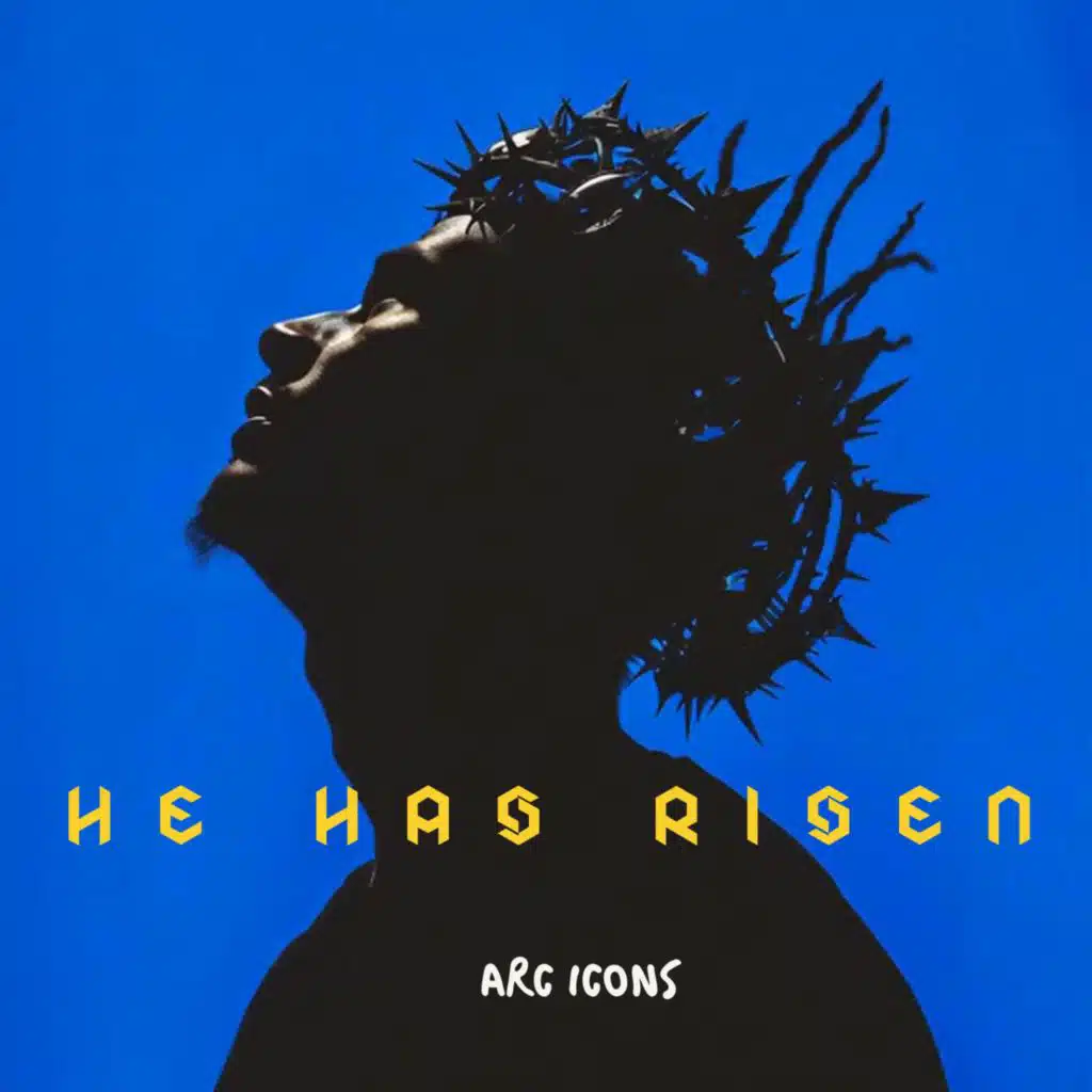 HE HAS RISEN