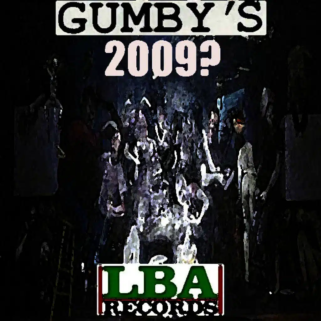 Gumby's 2009?