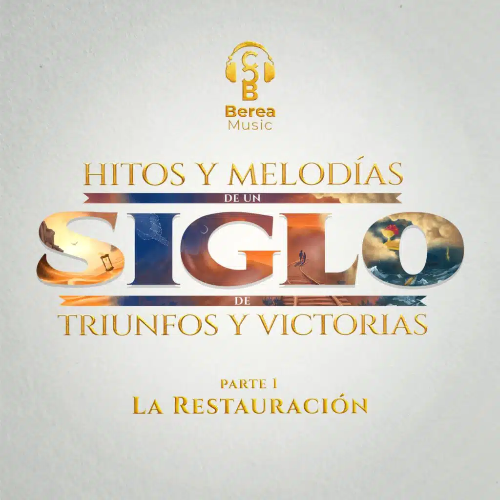 Hitos Y Melodías De Un Siglo De Triunfos y Victorias, Pt. 1: La Restauración