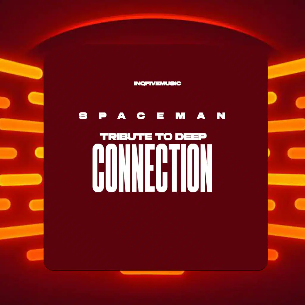 Tribute To Deep Connection