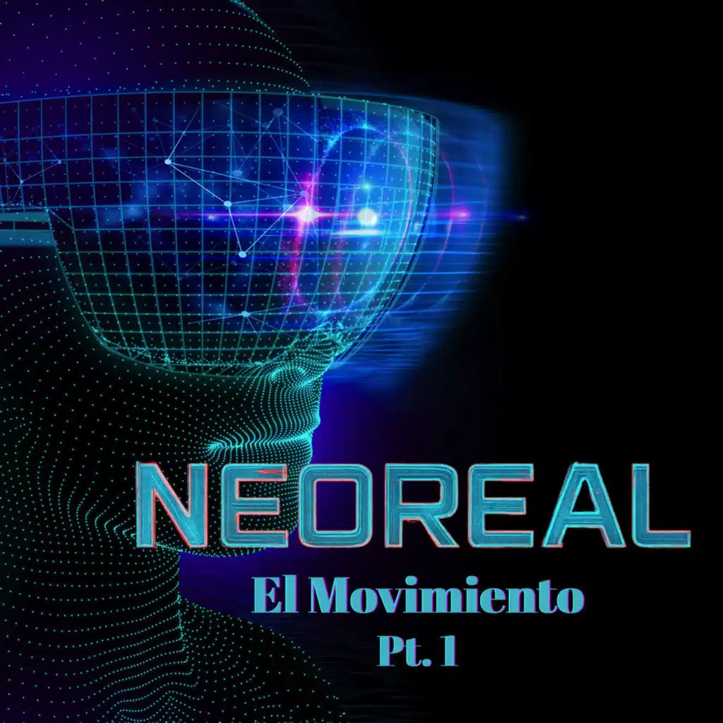 NeoReal: El Movimiento Pt.1