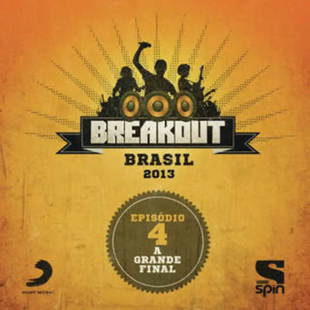 Breakout Brasil 2013 - Epis?dio 4 - A Grande Final (2013)