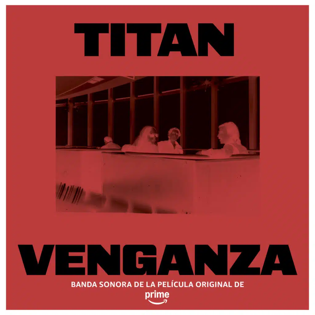 Venganza (Banda Sonora De La Película Original De Prime)