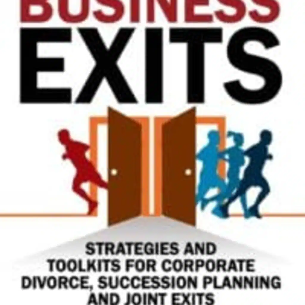 The Chris Voss Show Podcast – Smarter Business Exits: Strategies and Toolkits for Corporate Divorce, Succession Planning and Joint Exits by William B. Bierce