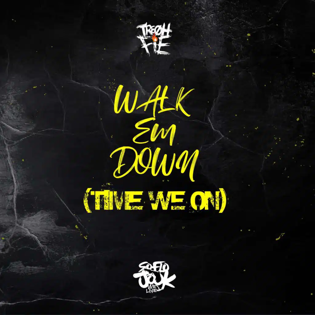 Walk Em Down (Time We On) (Spedup)