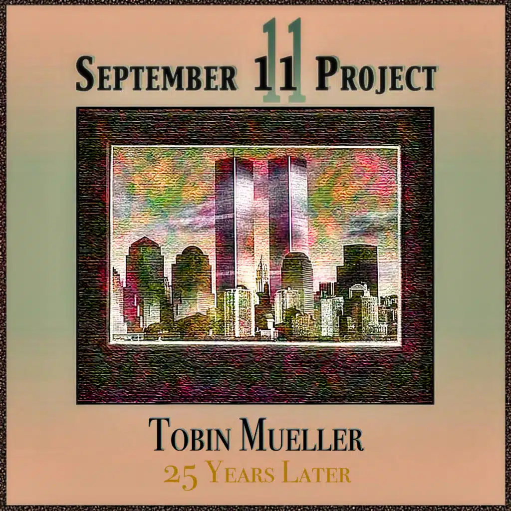 The September 11 Project (25 Years Later)