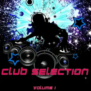Club Selection, Vol.1 (Dance-Electro-House)