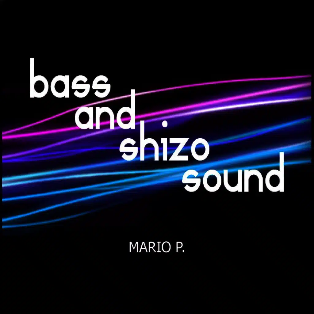 Bass and Shizo Sound