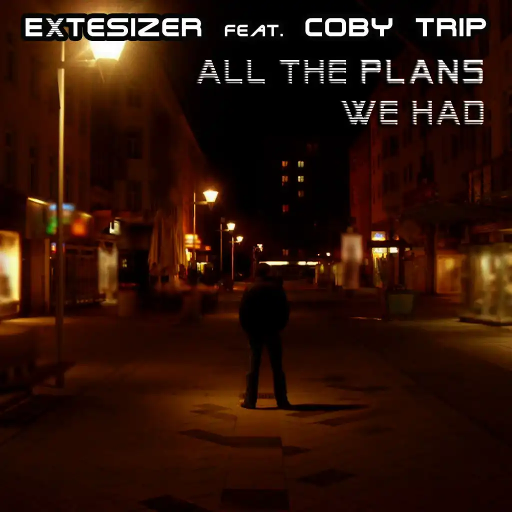 All the Plans We Had