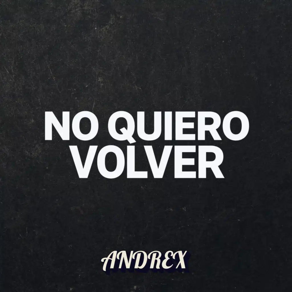 No Quiero Volver