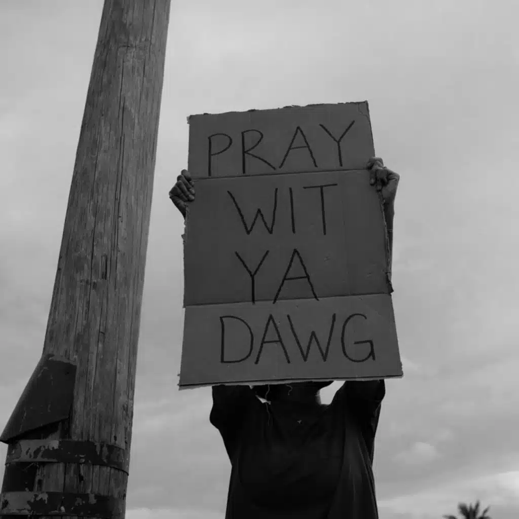 Pray Wit Ya Dawg