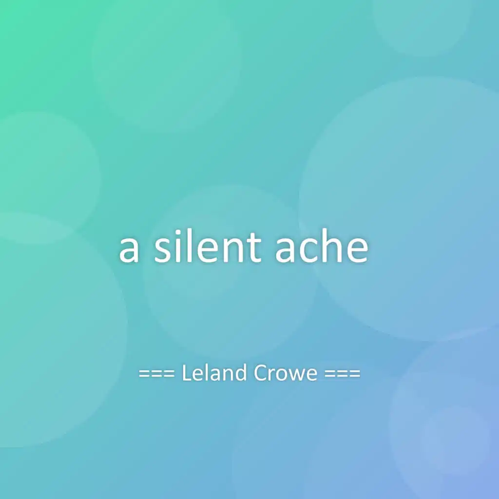 a silent ache