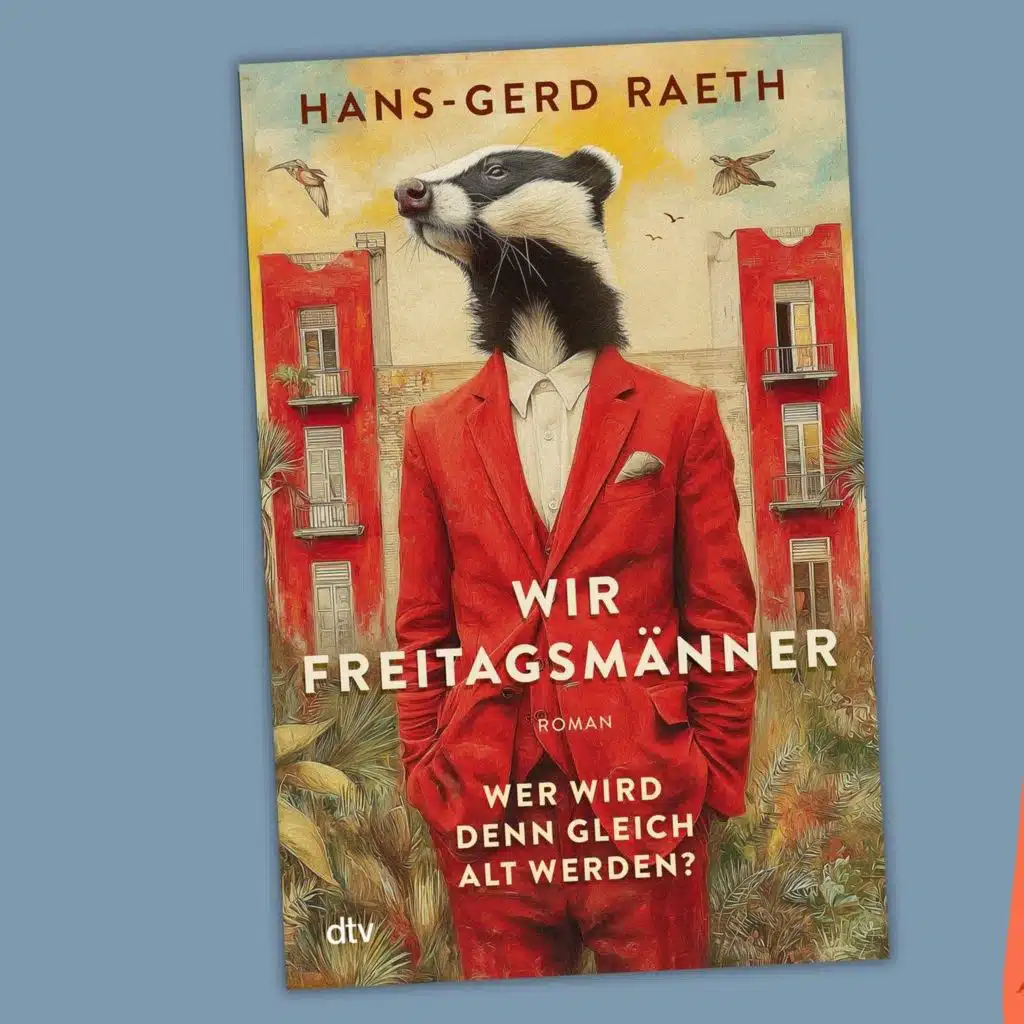 Hans-Gerd Raeth - Wir Freitagsmänner