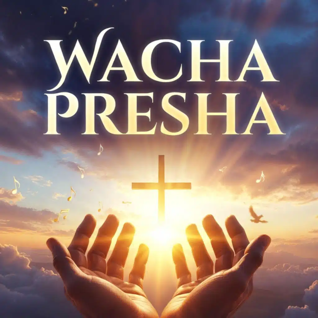 Wacha Presha