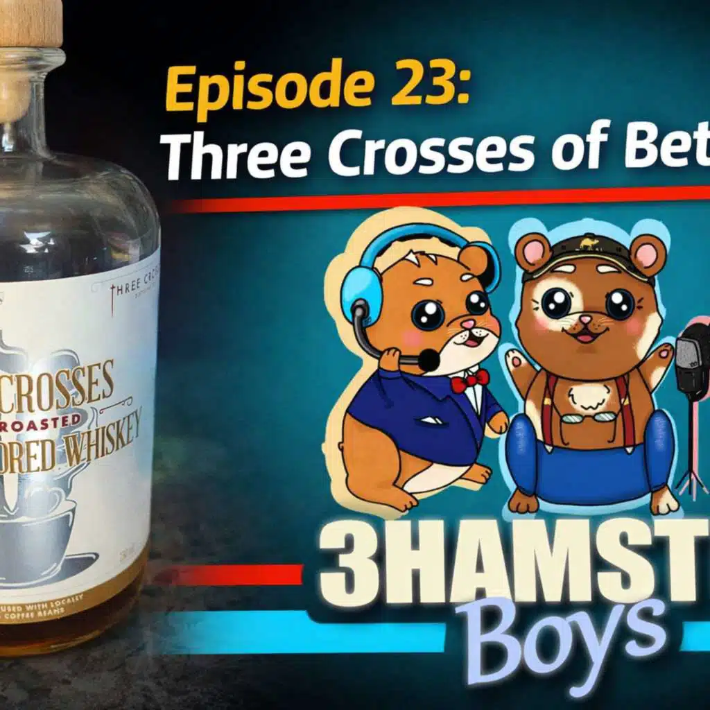 Episode 23: Three Crosses of Betrayal