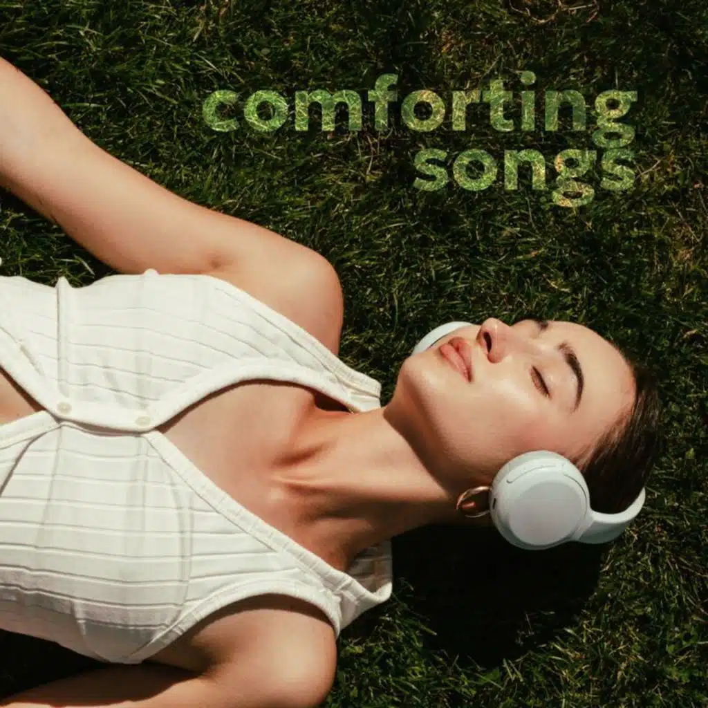 Comforting Songs