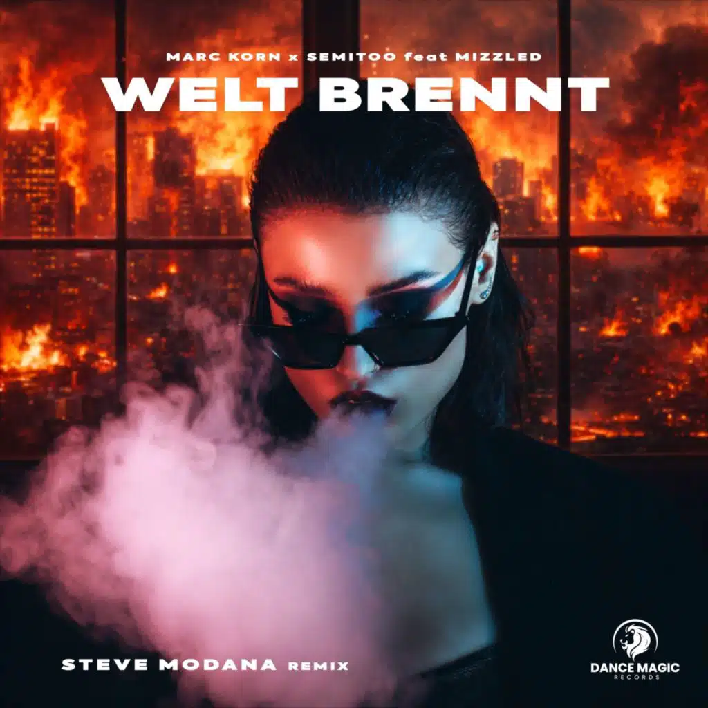 Welt Brennt (Steve Modana Remixes) [feat. MizzLed]