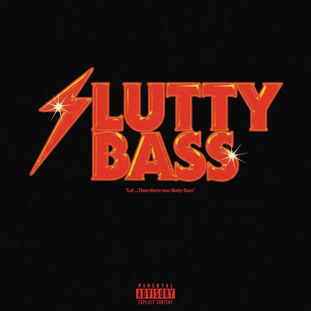 LOL : SLUTTY BASS