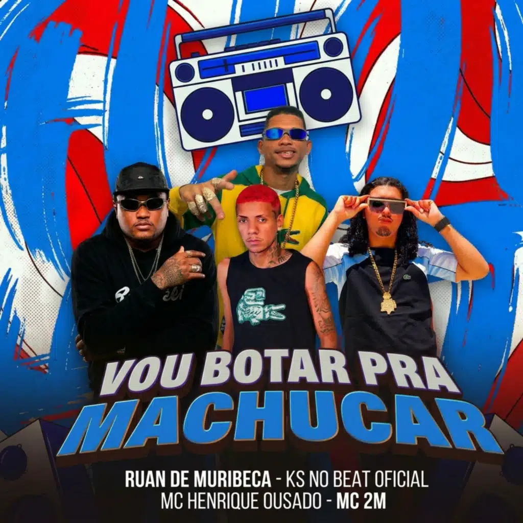 Vou Botar pra Machucar (feat. MC 2M)