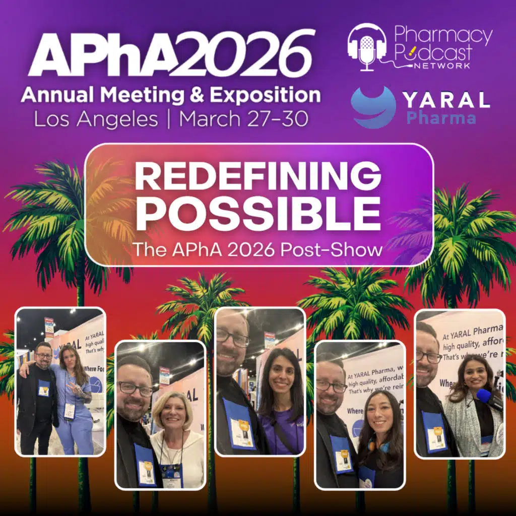 Redefining Possible; The APhA 2026 Annual Conference Post Show | Part Two