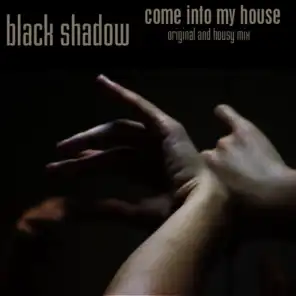 Come Into My House (Original Mix)