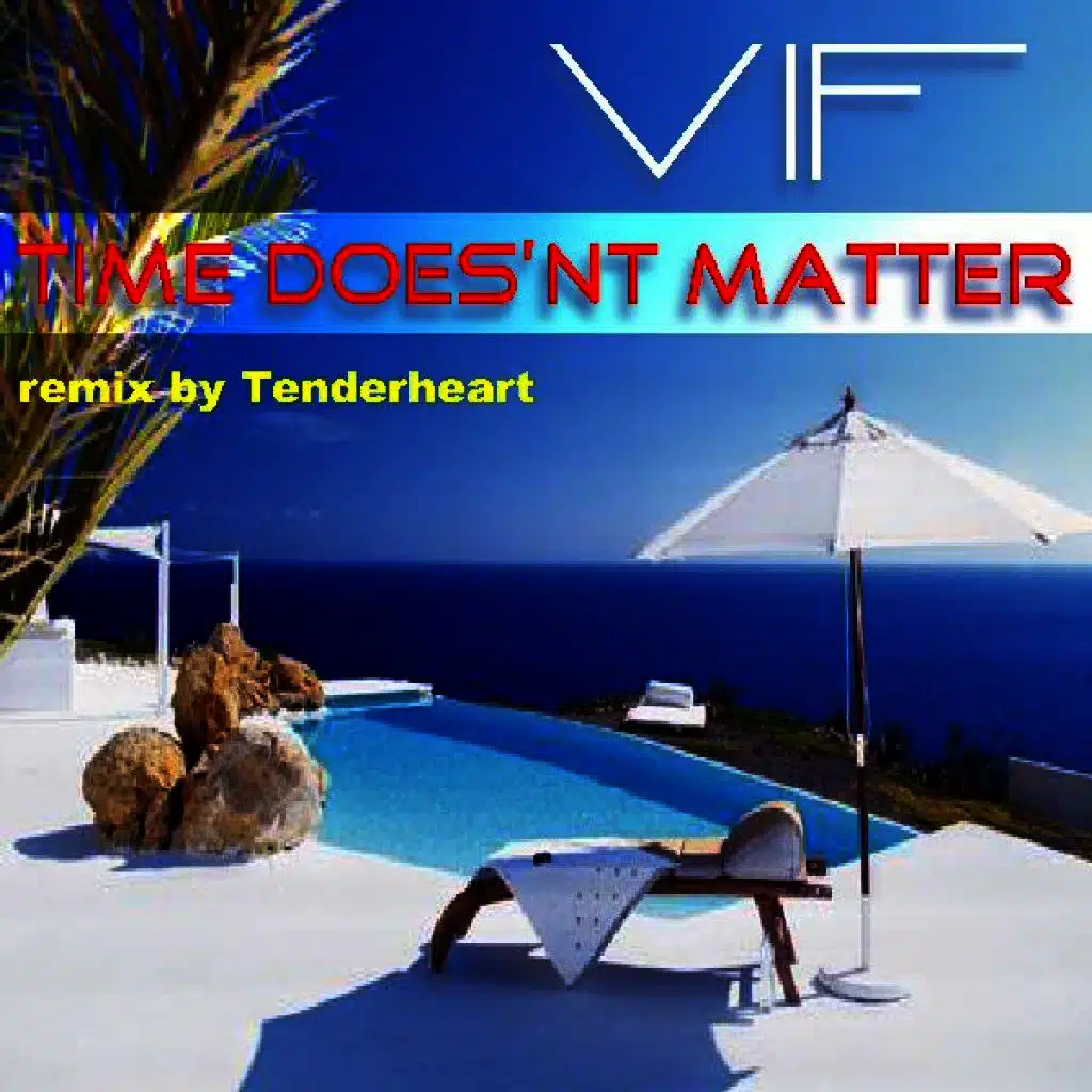 Time Doesn't Matter (Tenderheart Mix)