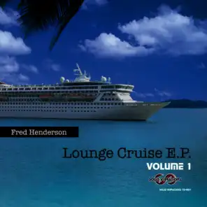 Lounge Cruise E.P. , Volume 1