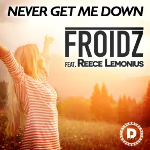 Never Get Me Down (feat. Reece Lemonius)