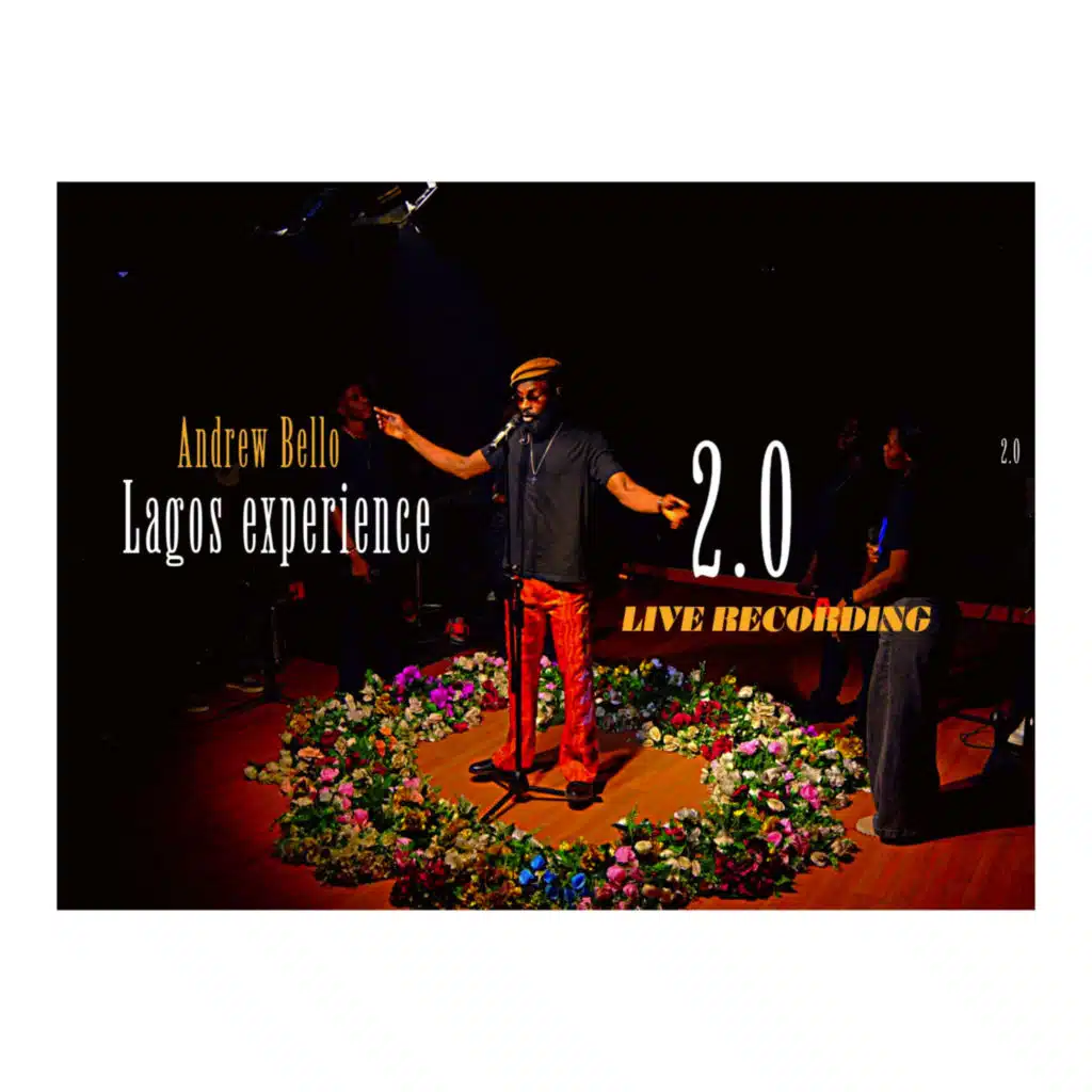Andrew Bello Lagos Experience (Live) 2.0