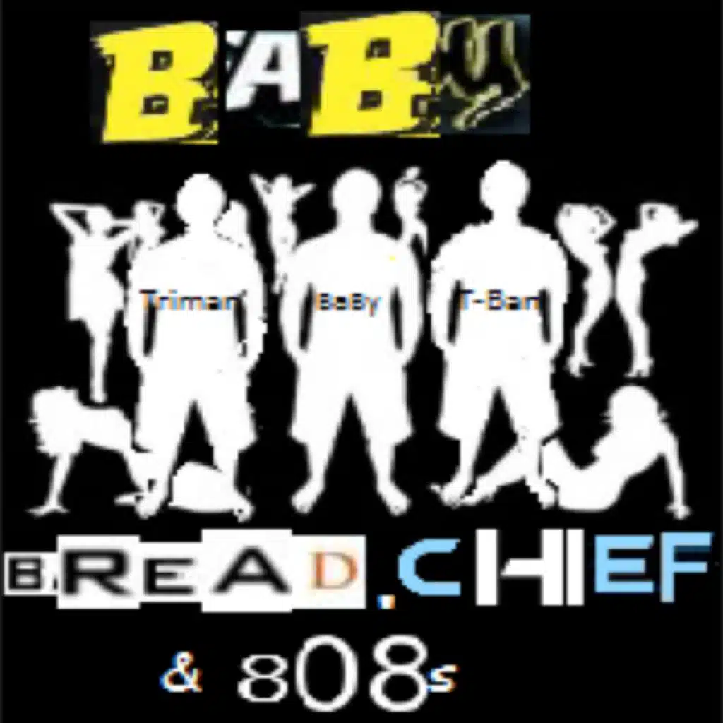 Bread, Chief & 808s