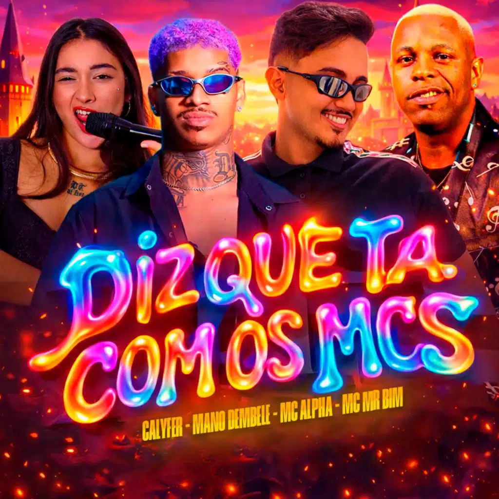 Diz Que Ta Com Os Mcs (feat. CalyFer & Mc Mr Bim)