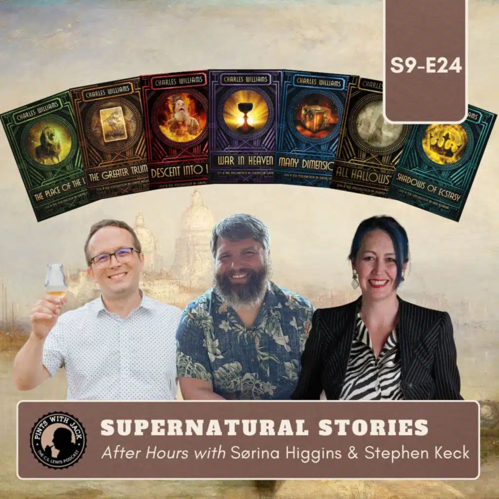 S9E24: "Charles Williams Month - Supernatural Stories", After Hours with Dr. Sørina Higgins and Stephen Keck